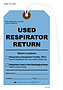 Used Respirator Return – Medical Device Tag
