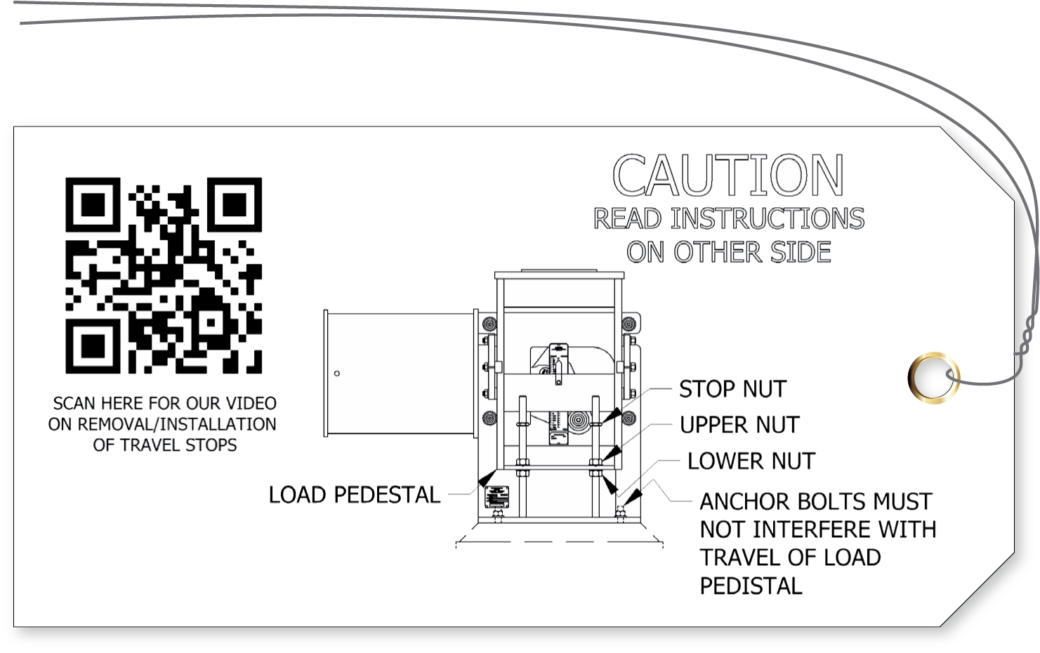 A rectangular tag with a grommet and string, showing a QR code on the left that links to a video about removal and installation of travel stops. The right side features a technical diagram of a load pedestal with labeled nuts and anchor bolts, along with the caution text &ldquo;READ INSTRUCTIONS ON OTHER SIDE.&rdquo;