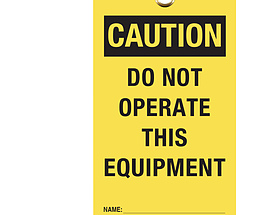 Caution Do Not Operate This Equipment Hang Tag