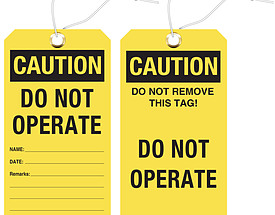 Caution Do Not Operate / Do Not Remove This Tag