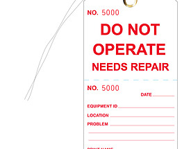 Do Not Operate Needs Repair Tag