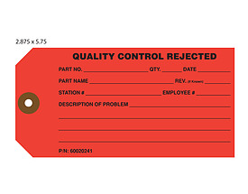 Quality Control Rejected Tag