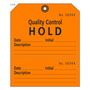 Quality Control Hold Tag
