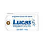Irrigation Shut Off Valve Tag - Lucas Irrigation